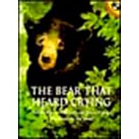 The Bear That Heard Crying (Picture Puffins) The Bear That Heard Crying (Picture Puffins) Paperback Hardcover