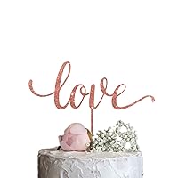 Love Cake Topper, Elegant Script Love Cake Topper, Handwritten Calligraphy Wedding or Engagement Cake Topper, Rose Gold Silver Glitter