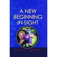 A New Beginning in Sight A New Beginning in Sight Hardcover Kindle