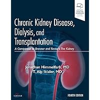 Chronic Kidney Disease, Dialysis, and Transplantation: A Companion to Brenner and Rector's The Kidney Chronic Kidney Disease, Dialysis, and Transplantation: A Companion to Brenner and Rector's The Kidney Hardcover eTextbook