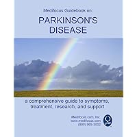 Medifocus Guidebook on: Parkinson's Disease Medifocus Guidebook on: Parkinson's Disease Kindle Paperback