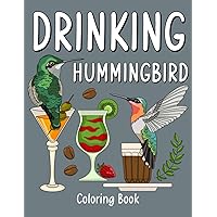 Drinking Hummingbird: An Adult Activity Book with Menu Coffee Cocktail Smoothie Frappe and Drinks Recipes, Super Cute Gift for Drink Lovers