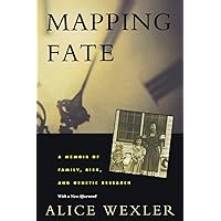 Mapping Fate: A Memoir of Family, Risk, and Genetic Research Mapping Fate: A Memoir of Family, Risk, and Genetic Research Paperback Hardcover