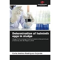 Determination of helminth eggs in sludge: Sludge from a sewage treatment plant in the commune of Coronel, Bio-Bio Region, Chile