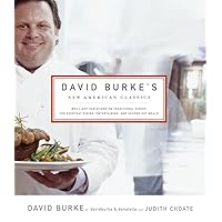 David Burke's New American Classics: Brilliant Variations on Traditional Dishes for Everyday Dining, Entertaining, and Second Day Meals David Burke's New American Classics: Brilliant Variations on Traditional Dishes for Everyday Dining, Entertaining, and Second Day Meals Hardcover Kindle