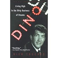 Dino: Living High in the Dirty Business of Dreams Dino: Living High in the Dirty Business of Dreams Paperback