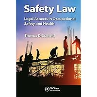 Safety Law (Occupational Safety & Health Guide Series) Safety Law (Occupational Safety & Health Guide Series) Paperback Kindle Hardcover
