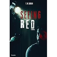 Seeing Red: A Novel Seeing Red: A Novel Kindle Paperback