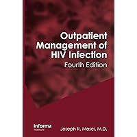 Outpatient Management of HIV Infection Outpatient Management of HIV Infection Hardcover
