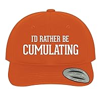 I'd Rather Be Cumulating - Soft Dad Hat Baseball Cap