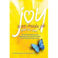 Joy Is an Inside Job Joy Is an Inside Job Paperback