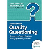 Quality Questioning: Research-Based Practice to Engage Every Learner Quality Questioning: Research-Based Practice to Engage Every Learner Paperback eTextbook