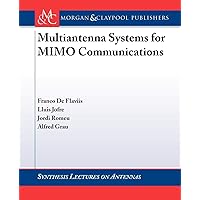 Multiantenna Systems for MIMO Communications (Synthesis Lectures on Antennas)