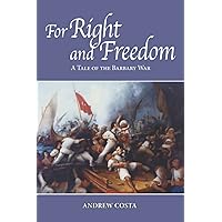 For Right and Freedom: A Tale of the Barbary War (The Sullivan Saga)