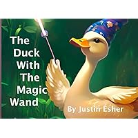 The Duck With The Magic Wand