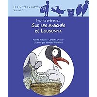 Sur les marchés de Lousonna - Les guides à pattes - Epoque romaine - volume 3 (3)
