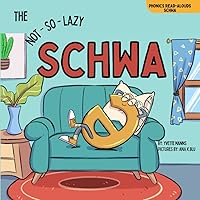 The Not-So-Lazy Schwa (Phonics Read-Alouds Series) The Not-So-Lazy Schwa (Phonics Read-Alouds Series) Paperback Kindle