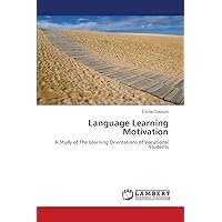 Language Learning Motivation: A Study of The Learning Orientations of Vocational Students