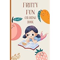 Learn fruits in two languages 'Fruity Fun' coloring book: English/Russian coloring book for kids (Coloring books)