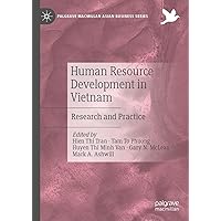 Human Resource Development in Vietnam: Research and Practice (Palgrave Macmillan Asian Business Series) Human Resource Development in Vietnam: Research and Practice (Palgrave Macmillan Asian Business Series) Kindle Hardcover Paperback
