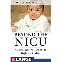 Beyond the NICU: Comprehensive Care of the High-Risk Infant Beyond the NICU: Comprehensive Care of the High-Risk Infant Paperback Kindle