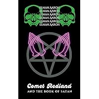 Comet Redland and the Book of Satan (Of Monsters and Blood) Comet Redland and the Book of Satan (Of Monsters and Blood) Paperback