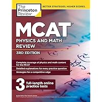 MCAT Physics and Math Review, 3rd Edition (Graduate School Test Preparation) MCAT Physics and Math Review, 3rd Edition (Graduate School Test Preparation) Paperback