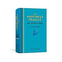 The Happiness Project One-Sentence Journal: A Five-Year Record The Happiness Project One-Sentence Journal: A Five-Year Record Diary Paperback