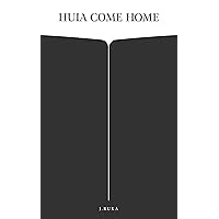 Huia Come Home Huia Come Home Kindle Audible Audiobook