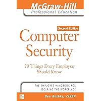 Computer Security: 20 Things Every Employee Should Know (McGraw-Hill Professional Education) Computer Security: 20 Things Every Employee Should Know (McGraw-Hill Professional Education) Kindle Spiral-bound