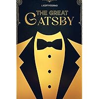The Great Gatsby: (Must-Read Classics)