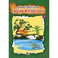 Animal Tales from Indian Mythology - part 1 Animal Tales from Indian Mythology - part 1 Kindle Paperback