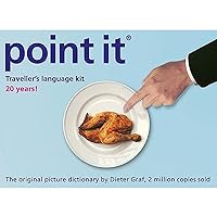 Point it: Traveller's Language Kit - The Original Picture Dictionary - Bigger and Better (English, Spanish, French, Italian, German and Russian Edition) Point it: Traveller's Language Kit - The Original Picture Dictionary - Bigger and Better (English, Spanish, French, Italian, German and Russian Edition) Paperback