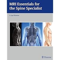 MRI Essentials for the Spine Specialist MRI Essentials for the Spine Specialist Hardcover Kindle