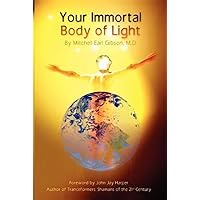 Your Immortal Body of Light Your Immortal Body of Light Paperback