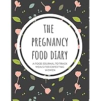 The Pregnancy Food Diary