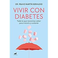 Vivir con diabetes (Spanish Edition) Vivir con diabetes (Spanish Edition) Kindle Paperback