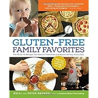 Gluten-Free Family Favorites: The 75 Go-To Recipes You Need to Feed Kids and Adults All Day, Every Day by Kelli Bronski (2014-07-01) Gluten-Free Family Favorites: The 75 Go-To Recipes You Need to Feed Kids and Adults All Day, Every Day by Kelli Bronski (2014-07-01) Mass Market Paperback Kindle Paperback