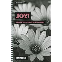 Joy!: A Bible Study on Philippians for Women Joy!: A Bible Study on Philippians for Women Spiral-bound Hardcover