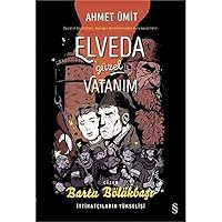 Elveda Güzel Vatanım (Çizgi Roman): İttihatçıların Yükselişi (Turkish Edition)