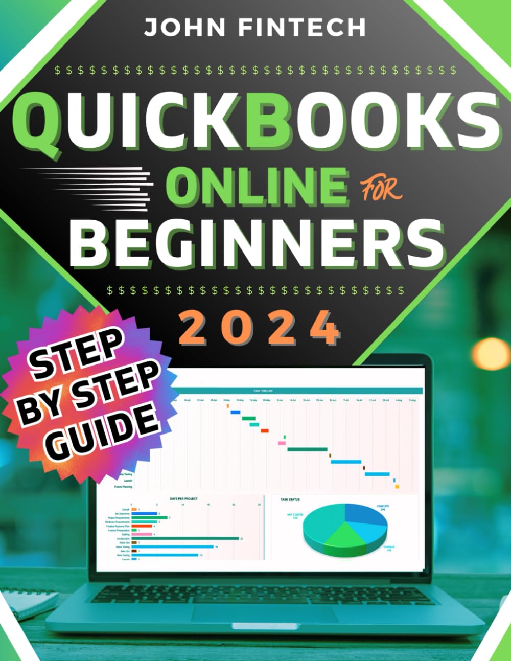 QuickBooks Online for Beginners Blueprint: Step-by-Step Financial Management: Effortlessly Navigate and Optimize QuickBooks Online for Small Business Owners