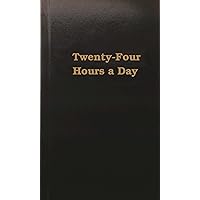 Twenty Four Hours a Day Twenty Four Hours a Day Hardcover Kindle Audible Audiobook Paperback