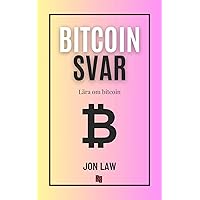 Bitcoinsvar: Lära om bitcoin (Swedish Edition) Bitcoinsvar: Lära om bitcoin (Swedish Edition) Kindle Paperback