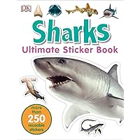 Ultimate Sticker Book: Sharks: More Than 250 Reusable Stickers Ultimate Sticker Book: Sharks: More Than 250 Reusable Stickers Paperback