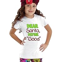Dear Santa Define Good Girl's Shirt