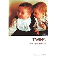 Twins - From Fetus to Child Twins - From Fetus to Child Paperback Kindle Hardcover