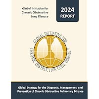 Global Strategy for the Diagnosis, Management and Prevention of Chronic Obstructive Pulmonary Disesease