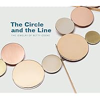 The Circle and the Line: The Jewelry of Betty Cooke
