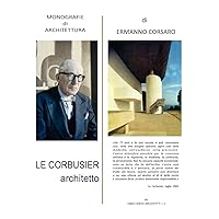 LE CORBUSIER: architetto (Italian Edition) LE CORBUSIER: architetto (Italian Edition) Paperback Hardcover