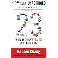 23 Things They Don't Tell You About Capitalism 23 Things They Don't Tell You About Capitalism Kindle Paperback Audible Audiobook Hardcover Audio CD